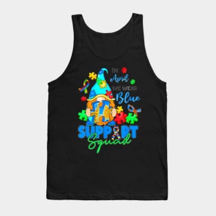 I Wear Blue For Autism Awareness Accept Understand Gnomes Tank Top